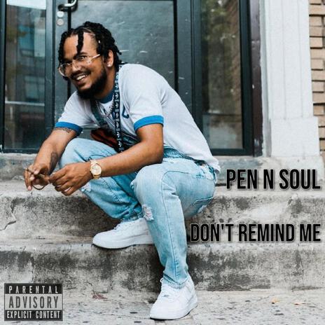 Don't Remind Me | Boomplay Music