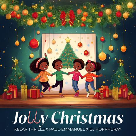 Jolly Christmas ft. Paul-Emmanuel & Dj Horphuray | Boomplay Music