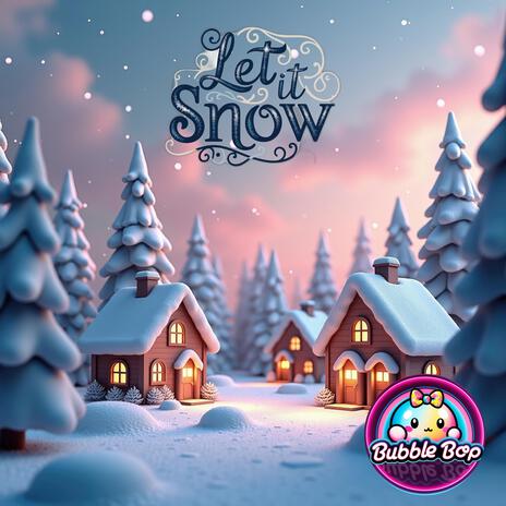 Let It Snow | Boomplay Music