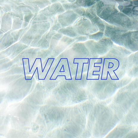 Water | Boomplay Music