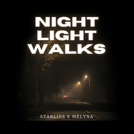 Nightlight Walks ft. mėlyna | Boomplay Music