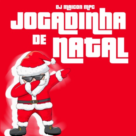 JOGADINHA DE NATAL | Boomplay Music