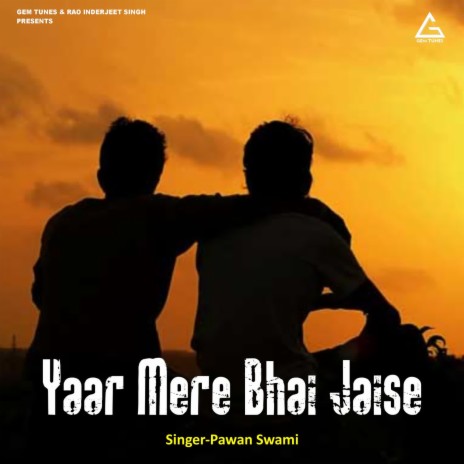 Yaar Mere Bhai Jaise | Boomplay Music