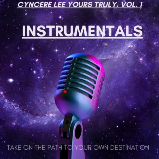 CYNCERE LEE YOURS TRULY, Vol. 1