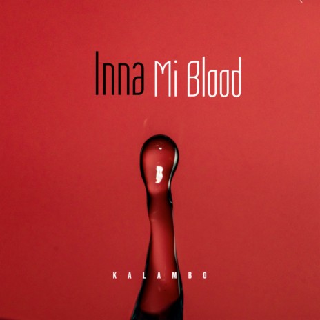 Inna Mi Blood | Boomplay Music