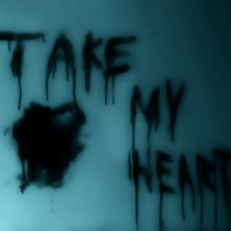 Take My Heart ft. DarkPhobia