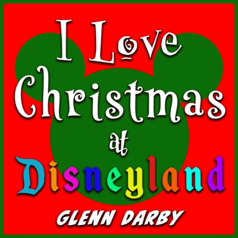 I Love Christmas at Disneyland | Boomplay Music