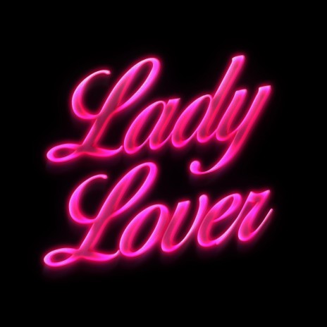 Lady Lover | Boomplay Music