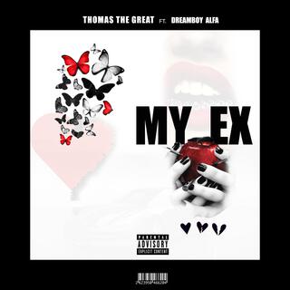 My Ex ft. Dreamboy Alfa lyrics | Boomplay Music