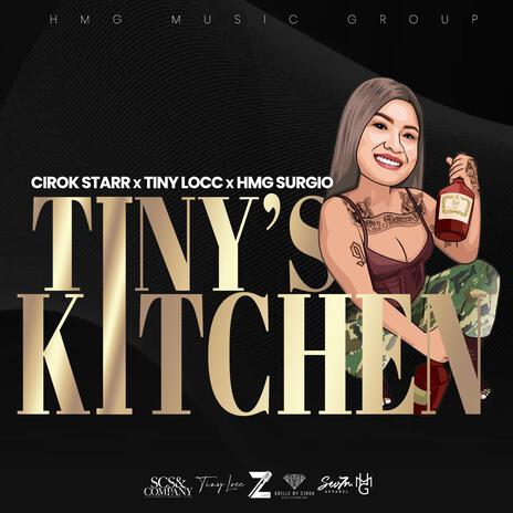 Tiny's Kitchen ft. Tiny Locc & HMG Surgio | Boomplay Music