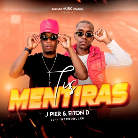 Tus Mentiras ft. J Pier | Boomplay Music