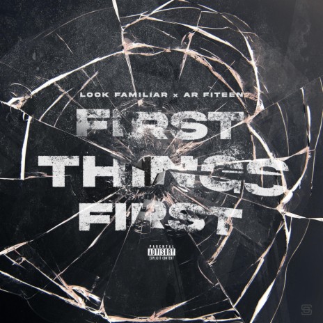 First Things First ft. AR FITEEN | Boomplay Music