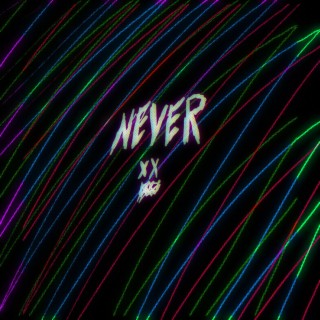 Never