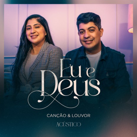 Eu e Deus (Acústico) | Boomplay Music