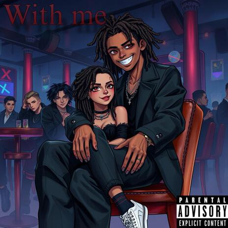 With me | Boomplay Music