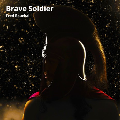 Brave Soldier | Boomplay Music