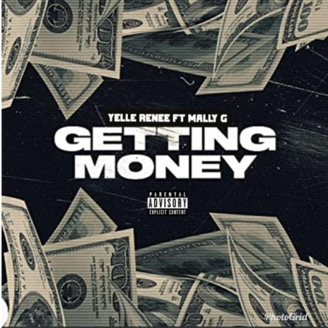 Getting Money ft. Yelle Renee | Boomplay Music