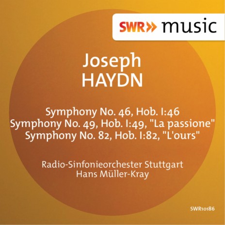 Symphony No. 82 in C Major, Hob. I:82 L'ours: I. Vivace assai ft. Hans Müller-Kray | Boomplay Music