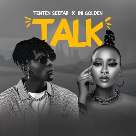 Talk ft. Ini Golden