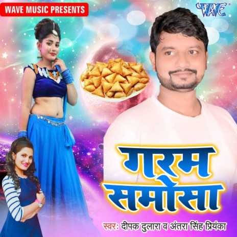 Garam Samosa ft. Antra Singh Priyanka | Boomplay Music