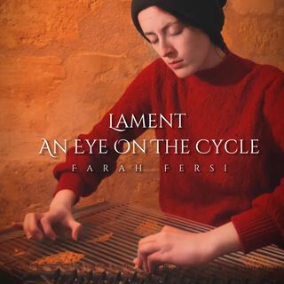 Lament (An eye on the cycle)