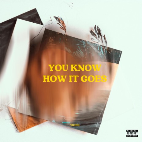 You Know How It Goes | Boomplay Music