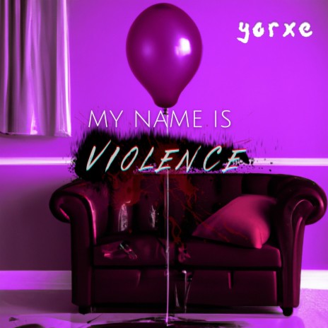 My Name Is Violence