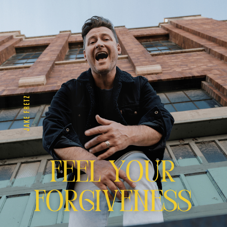 Feel Your Forgiveness | Boomplay Music