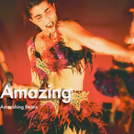 Amazing | Boomplay Music