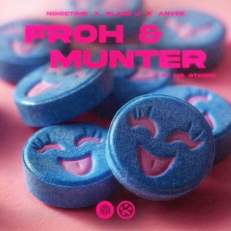 Froh & Munter ft. Blaze U, ANVEE & Mr. Stache | Boomplay Music