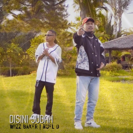 Disini Sudah ft. Nuel D | Boomplay Music