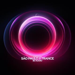 são paulo x trance (8D Audio)