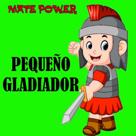 Pequeño Gladiador | Boomplay Music