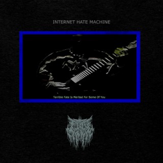 Internet Hate Machine