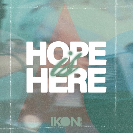 Hope Is Here | Boomplay Music