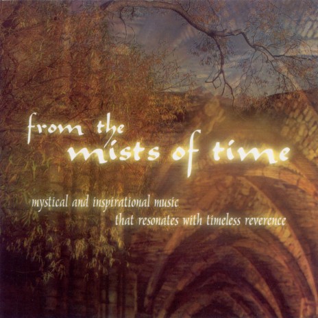 From the Mists of Time | Boomplay Music