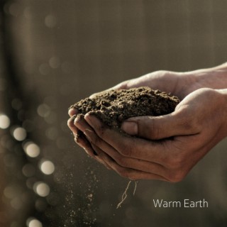 Warm Earth