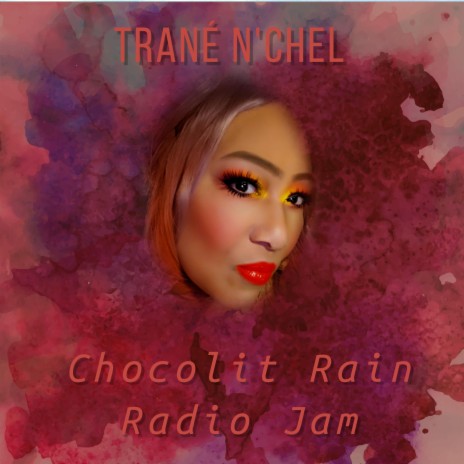 Chocolit Rain (Radio Edit)