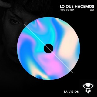 lo que hacemos (Gohnza Remix)