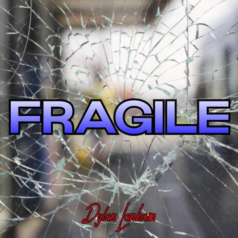 Fragile | Boomplay Music