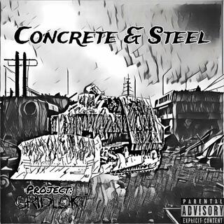 Concrete & Steel lyrics | Boomplay Music