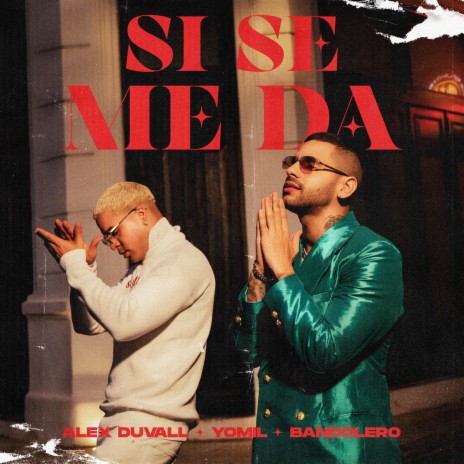 Si Se Me Da ft. Yomil & El Bandolero | Boomplay Music