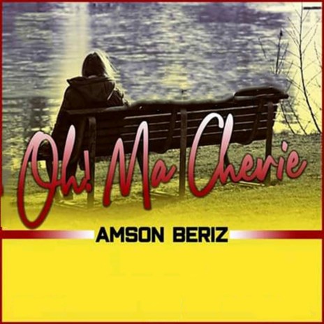 Oh! ma cherie | Boomplay Music