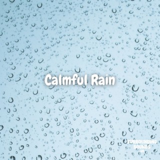 Calmful Rain