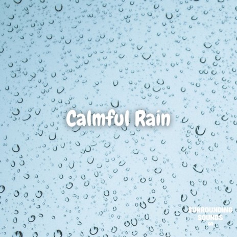 Rain Sound to Relax ft. Relaxing Rain Sounds | Boomplay Music