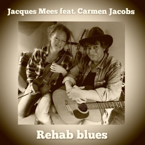 Rehab Blues ft. Carmen Jacobs