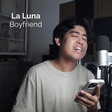 La Luna Boyfriend | Boomplay Music