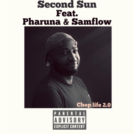 Chop life 2.0 ft. Pharuna & Samflow