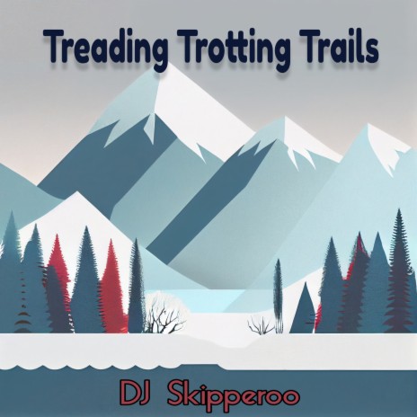 Treading Trotting Trails | Boomplay Music