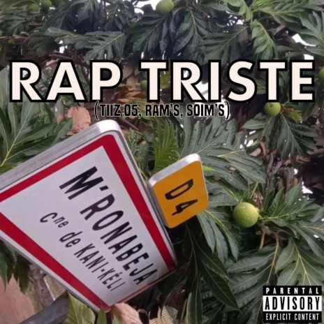 Rap Triste ft. Tiiz 05, Rams & Soims | Boomplay Music